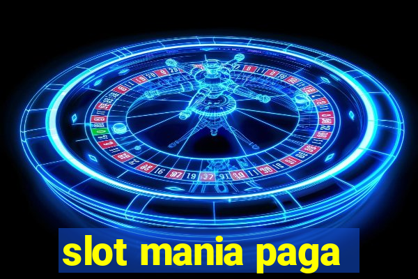 slot mania paga