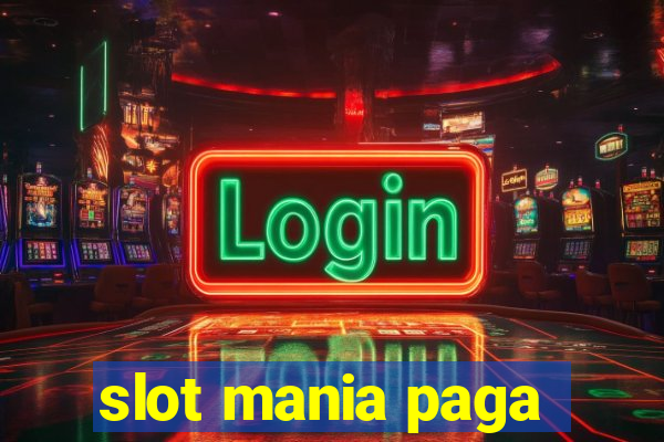 slot mania paga