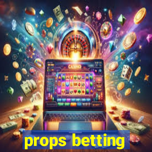 props betting