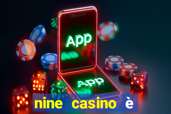 nine casino è legale in italia