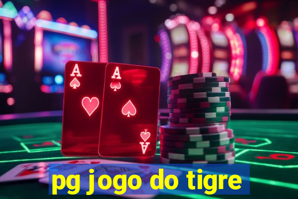 pg jogo do tigre