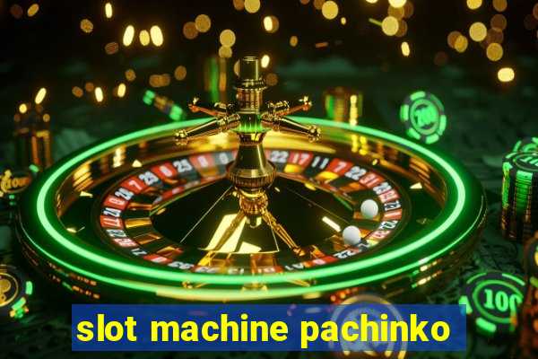 slot machine pachinko