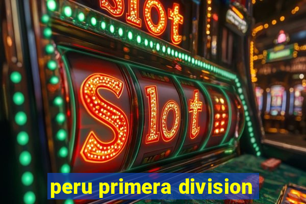 peru primera division