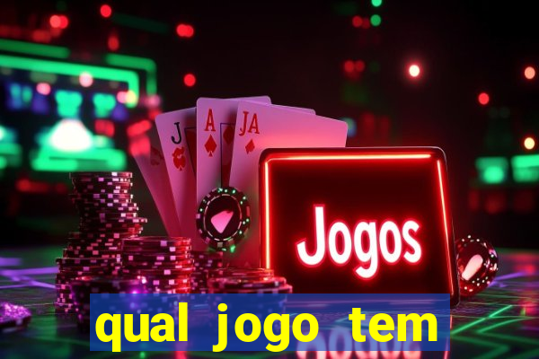 qual jogo tem maior probabilidade de ganhar