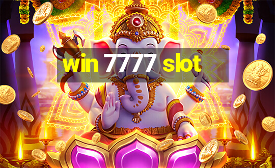 win 7777 slot