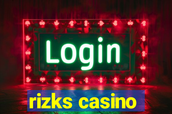 rizks casino