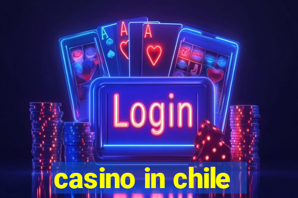 casino in chile