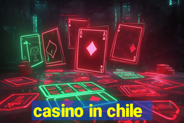 casino in chile