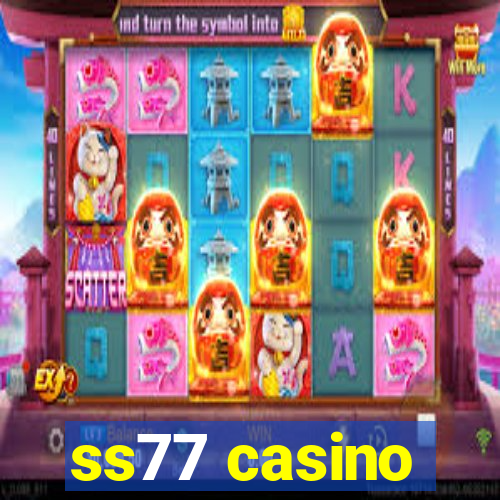 ss77 casino