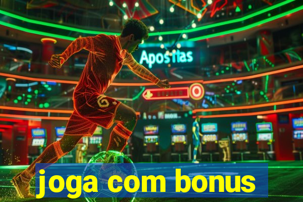 joga com bonus