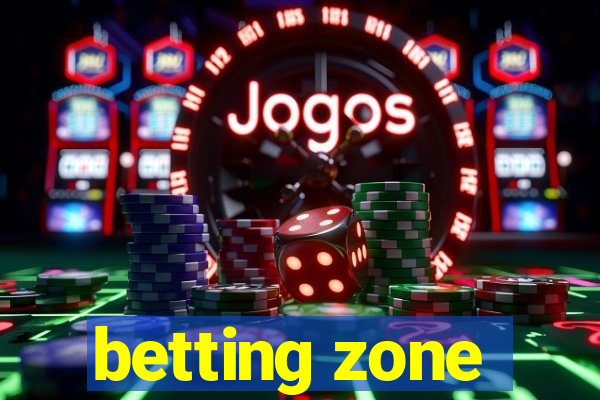 betting zone