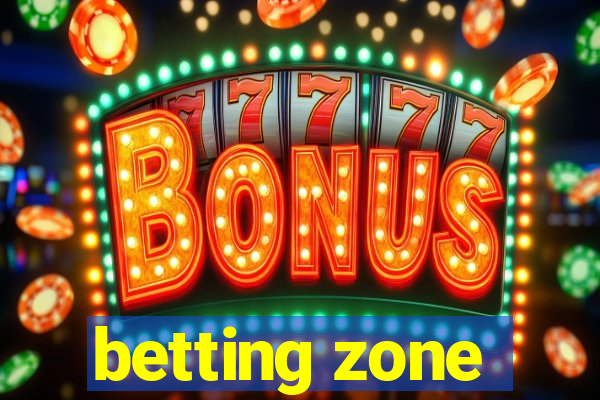 betting zone