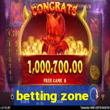 betting zone