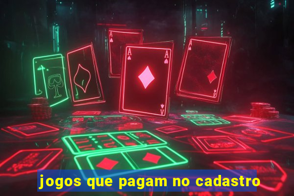 jogos que pagam no cadastro