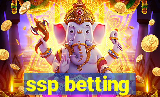 ssp betting