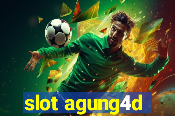 slot agung4d