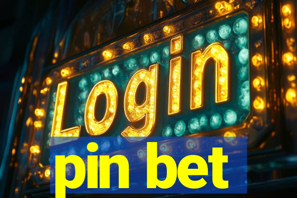 pin bet