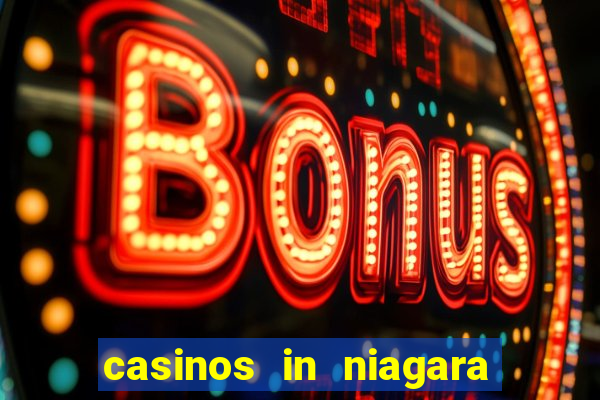 casinos in niagara falls ontario canada