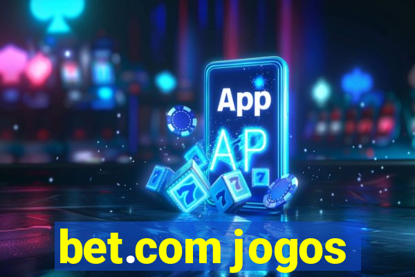 bet.com jogos