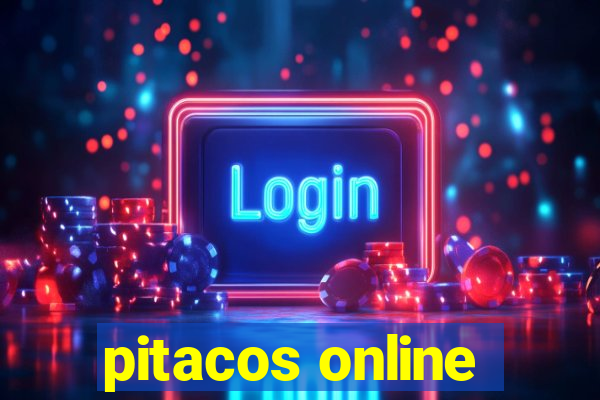 pitacos online