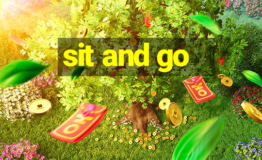 sit and go