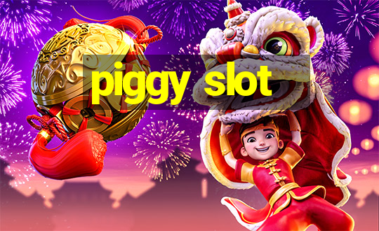 piggy slot