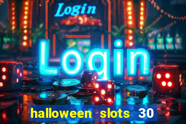 halloween slots 30 linhas online