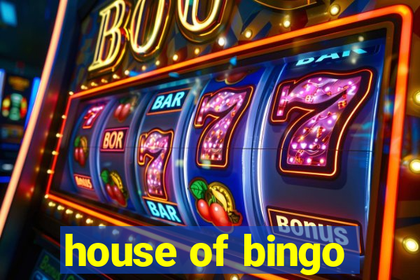 house of bingo