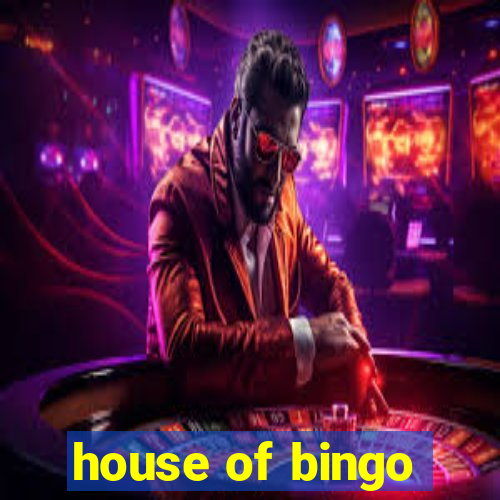 house of bingo