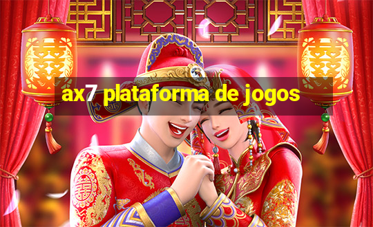 ax7 plataforma de jogos