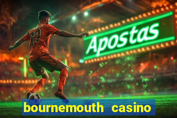 bournemouth casino opening hours