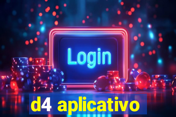 d4 aplicativo