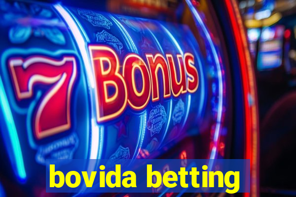 bovida betting