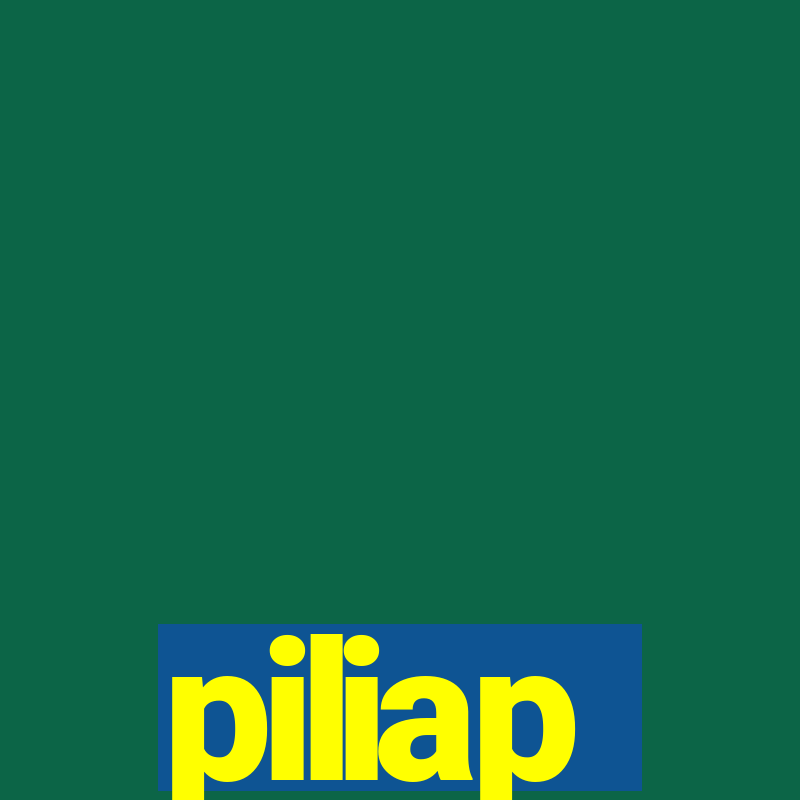 piliap