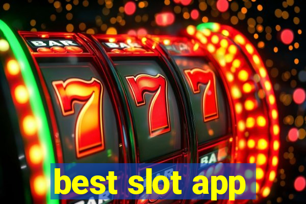 best slot app