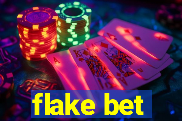 flake bet