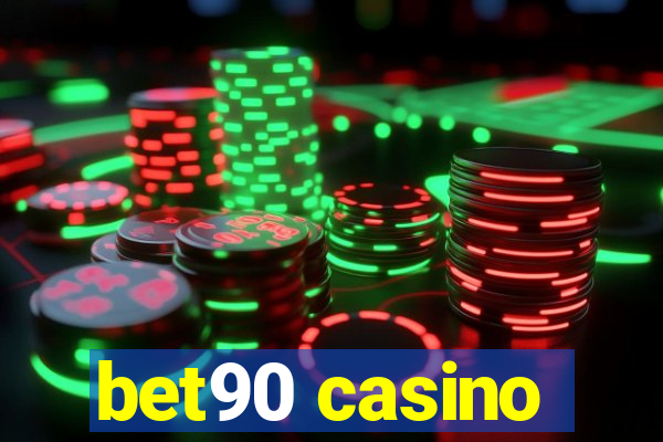 bet90 casino