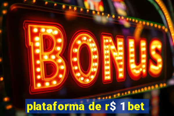 plataforma de r$ 1 bet