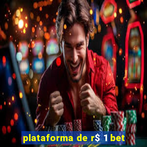 plataforma de r$ 1 bet