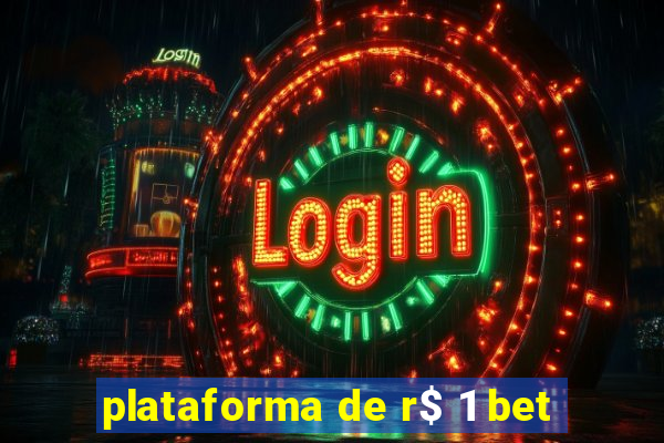 plataforma de r$ 1 bet