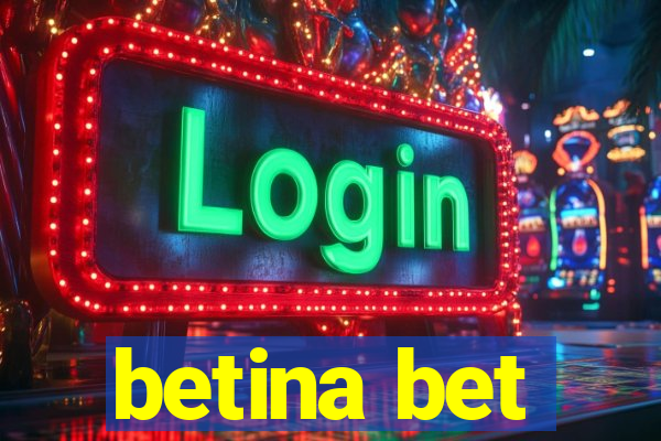 betina bet