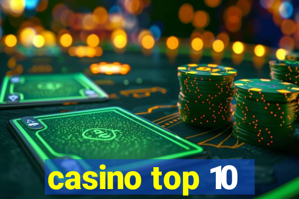 casino top 10