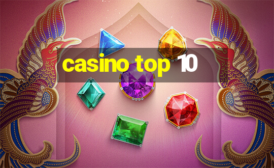 casino top 10