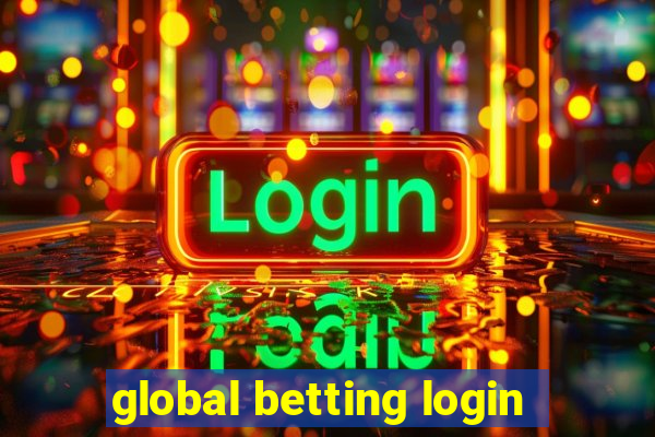 global betting login