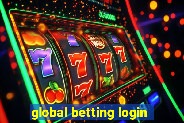 global betting login