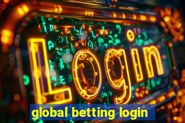 global betting login