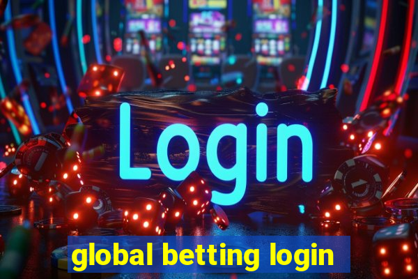 global betting login