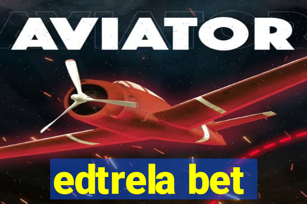 edtrela bet