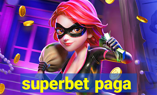 superbet paga