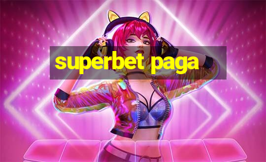 superbet paga